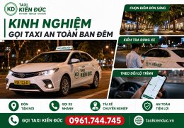 Kinh Nghiệm Gọi Taxi An Toàn Ban Đêm Cùng Taxi Kiến Đức