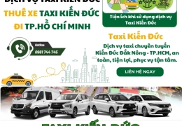 Taxi Kiến Đức đi TP. Hồ Chí Minh - Taxi chất lượng - giá rẻ  Taxi Kiến Đức đi TP. Hồ Chí Minh - Taxi chất lượng - giá rẻ