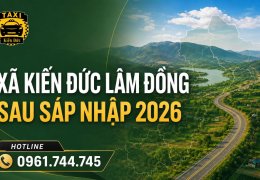 Xã Kiến Đức Lâm Đồng Sau Sáp Nhập 2026 Có Gì Mới?