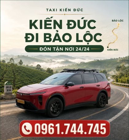 Taxi Kiến Đức Đi Bảo Lộc – Đón Tận Nơi 24/24