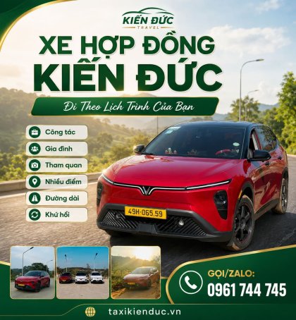 Xe Hợp Đồng Kiến Đức – Thuê Xe Có Tài Xế Theo Chuyến | 0961 744 745