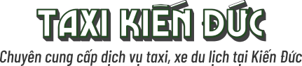 Taxi Kiến Đức - Đắk Nông - Hotline : 0961 744 745