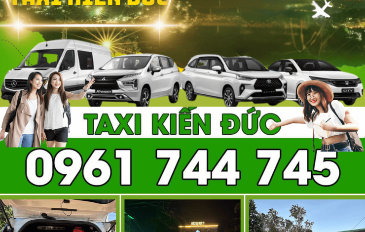 Taxi Kiến Đức – SĐT Taxi Kiến Đức – 0961744745