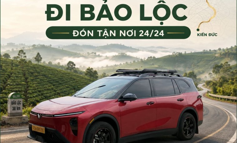 Taxi Kiến Đức Đi Bảo Lộc – Đón Tận Nơi 24/24