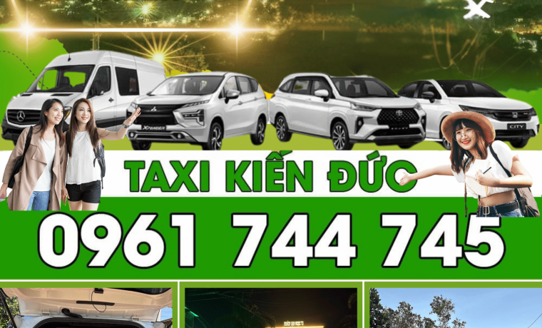 Taxi Kiến Đức – SĐT Taxi Kiến Đức – 0961744745